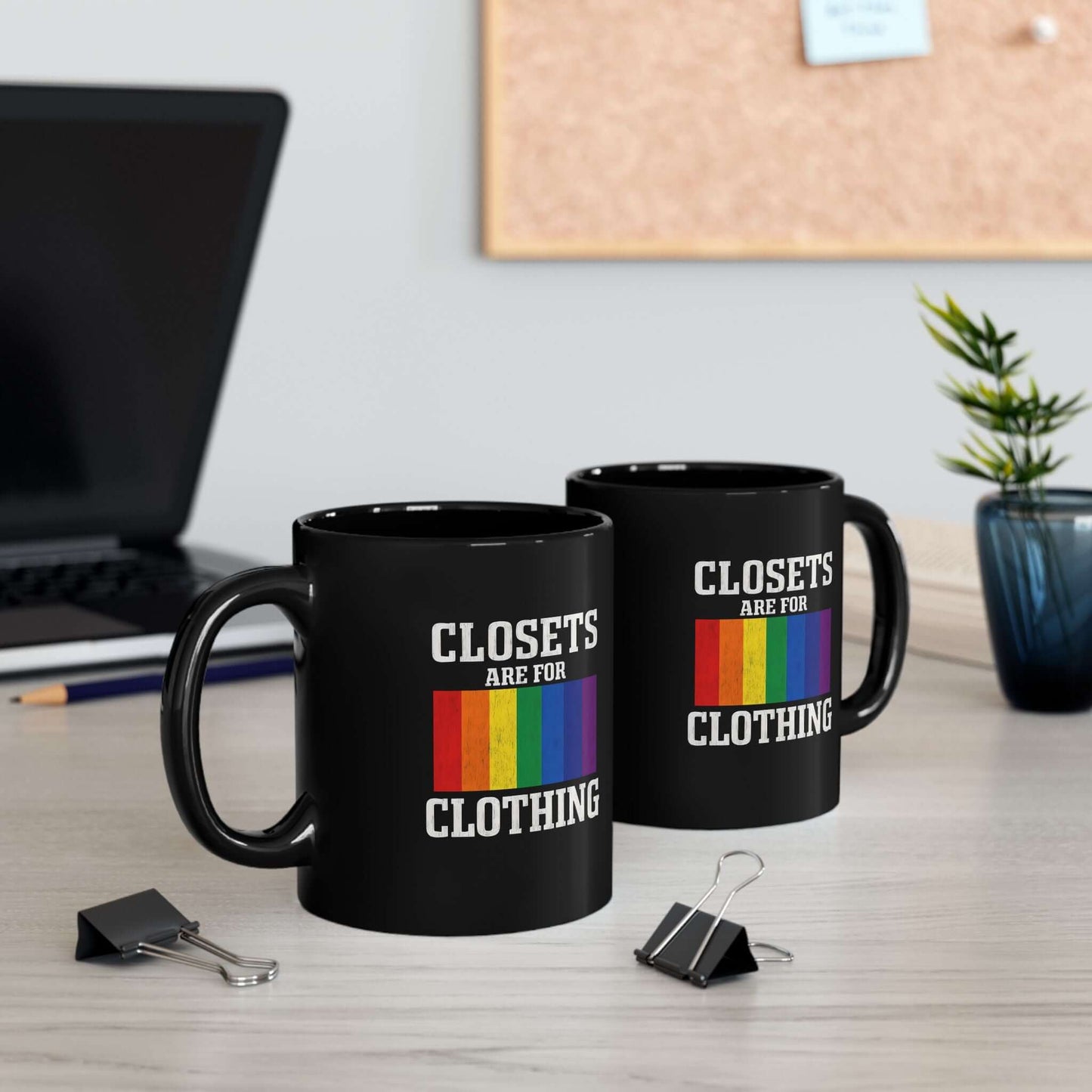 LGBTQ+ Pride Mug "Closets Are for Clothing", Pridemonth Mug, Gay Mug, Bisexual Mug, Queer Mug, Lesbian Pride Mug, Trans Mug, 11oz & 15oz