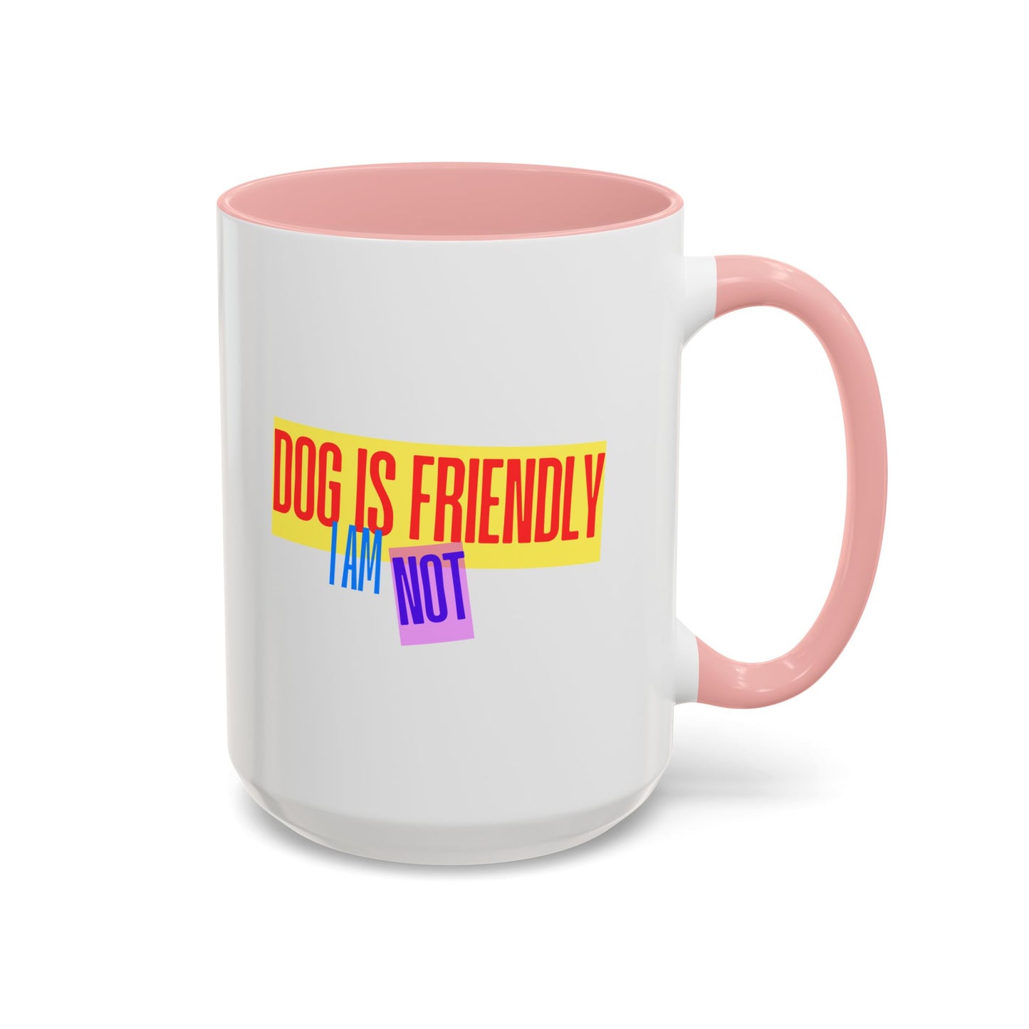 Funny Dog Lover Scottish Terrier Accent Mug - "Dog is Friendly, I am Not"