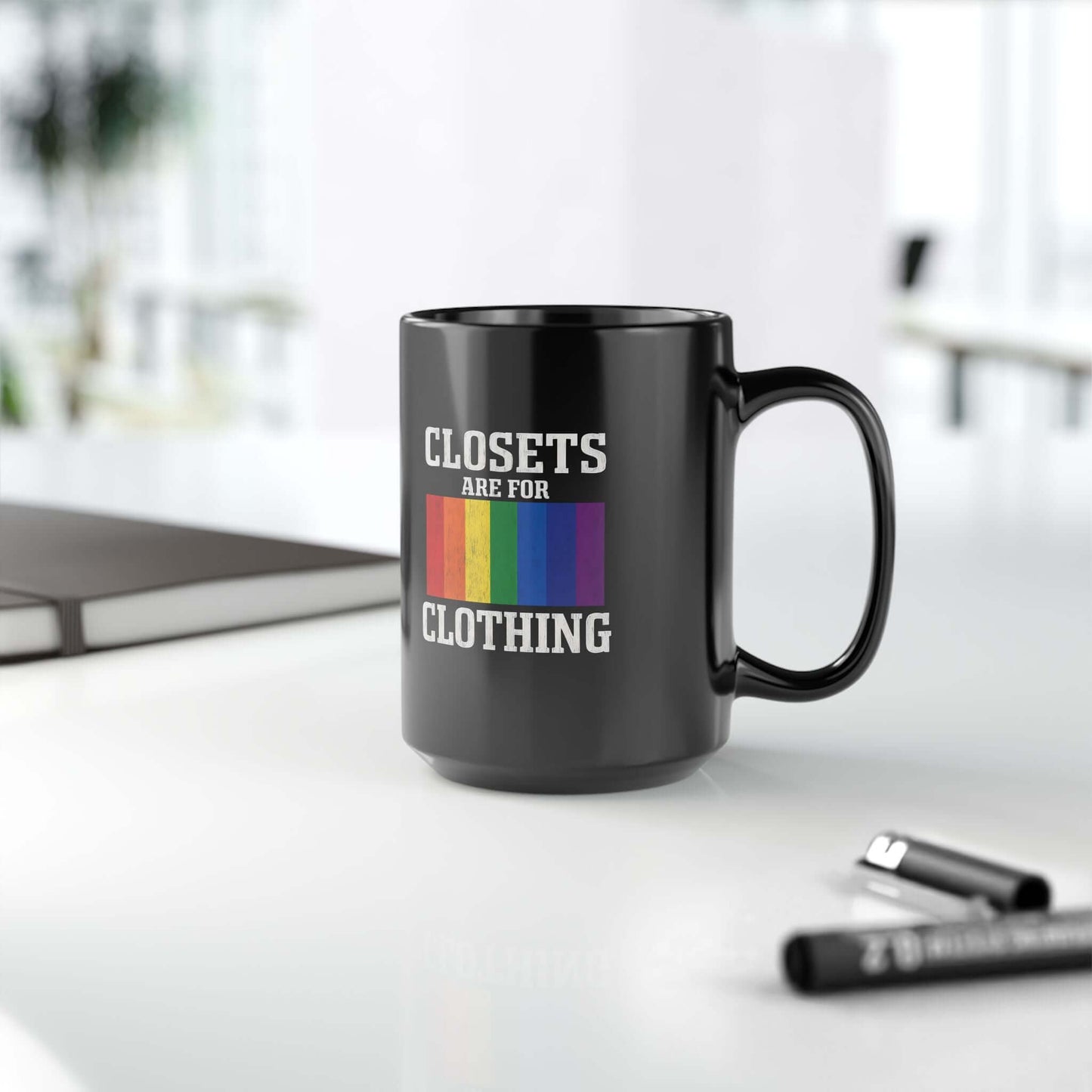 LGBTQ+ Pride Mug "Closets Are for Clothing", Pridemonth Mug, Gay Mug, Bisexual Mug, Queer Mug, Lesbian Pride Mug, Trans Mug, 11oz & 15oz