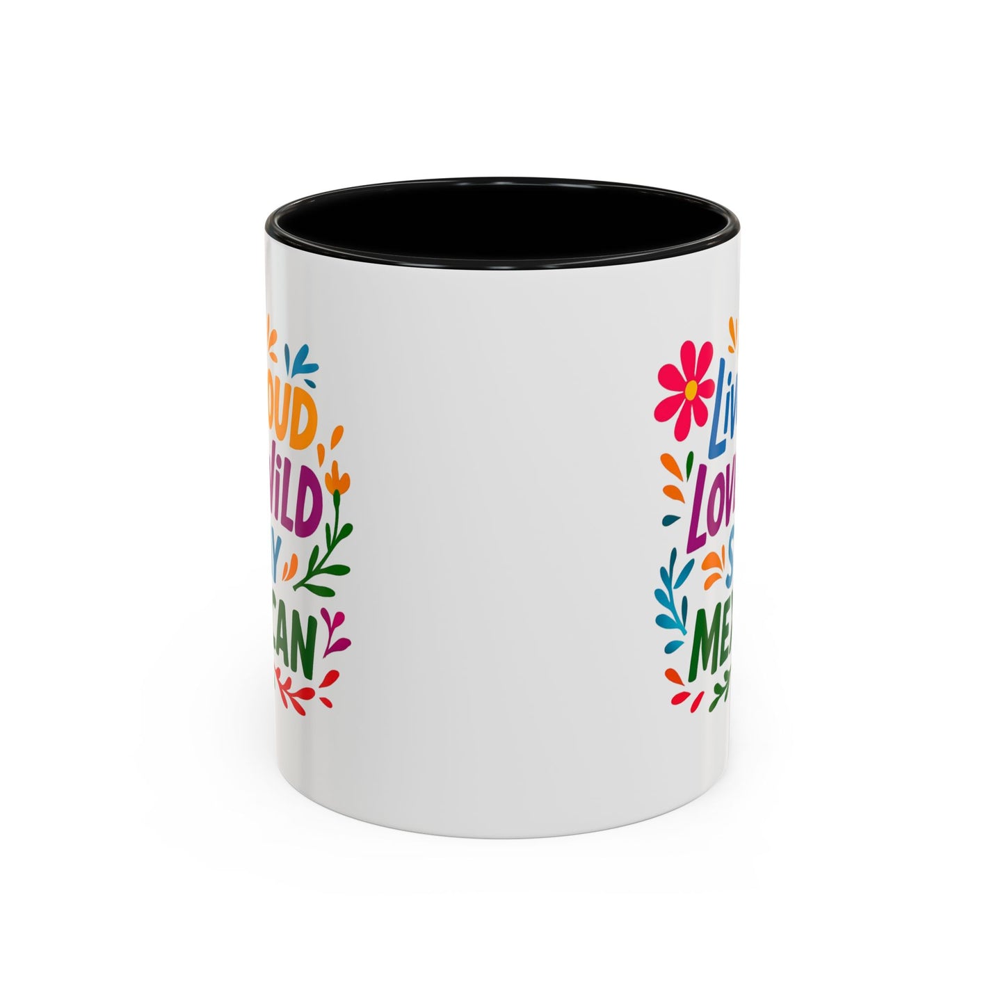 Mexican Pride Live Loud Love Wild Coffee Mug, Hispanic Heritage, Brown Pride, Mexican Culture Mug, Immigrant Rights
