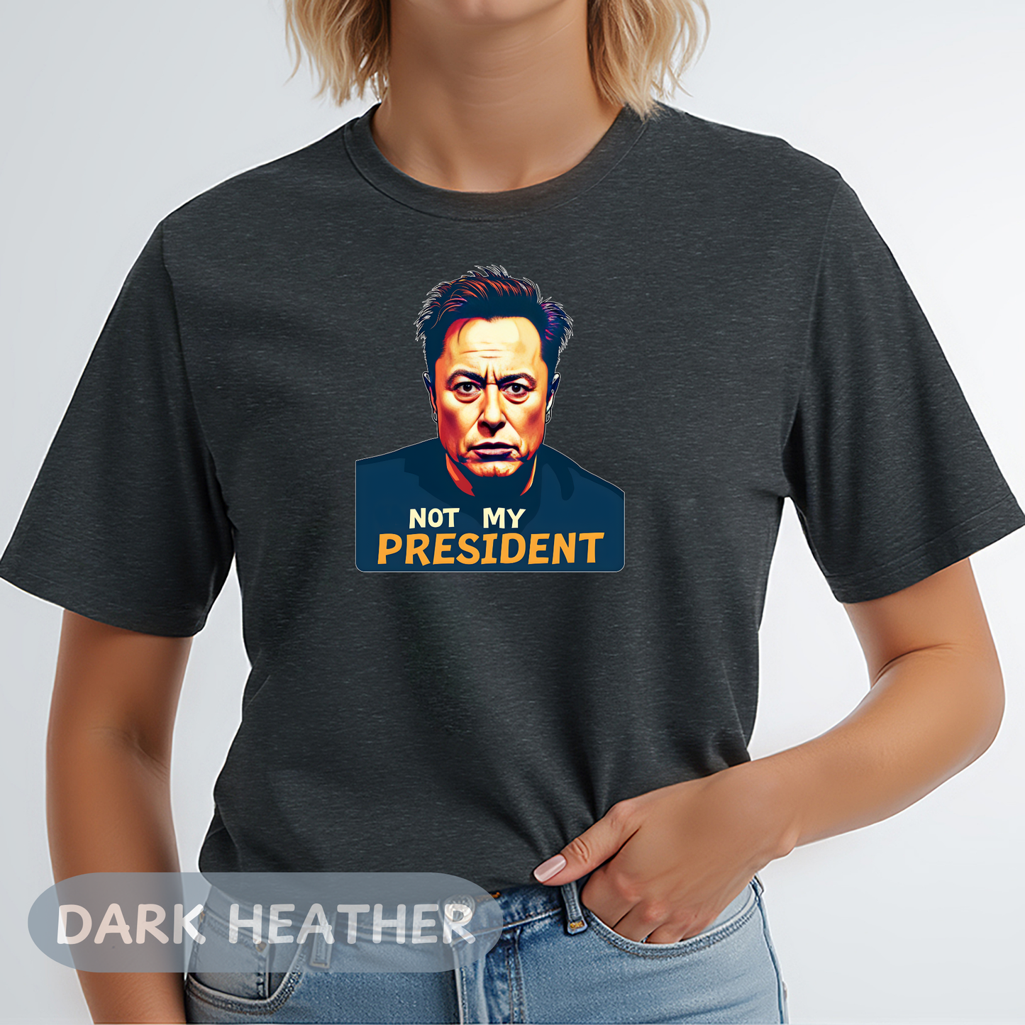 Elon Musk Not My President Tee, Political Statement Tee, Funny Graphic Shirt, Anti Trump Shirt, Resist Tee, Unisex Casual Wear, Resistance Shirt, Protest Gift