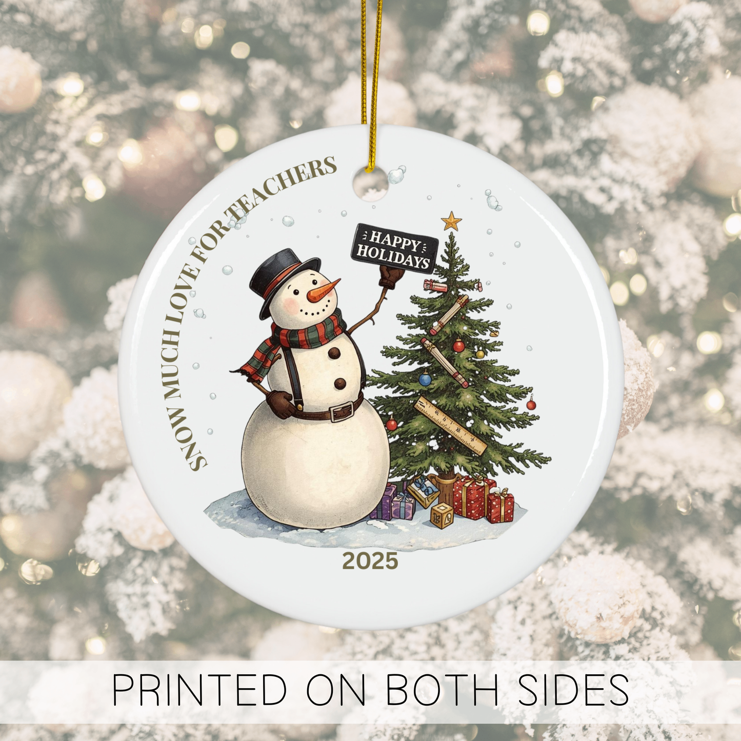 Snow Much Love Teacher Ornament, 2025 Christmas Snowman Ornament Gift, Teacher Christmas Gift from Student | Custom Teacher Ornament