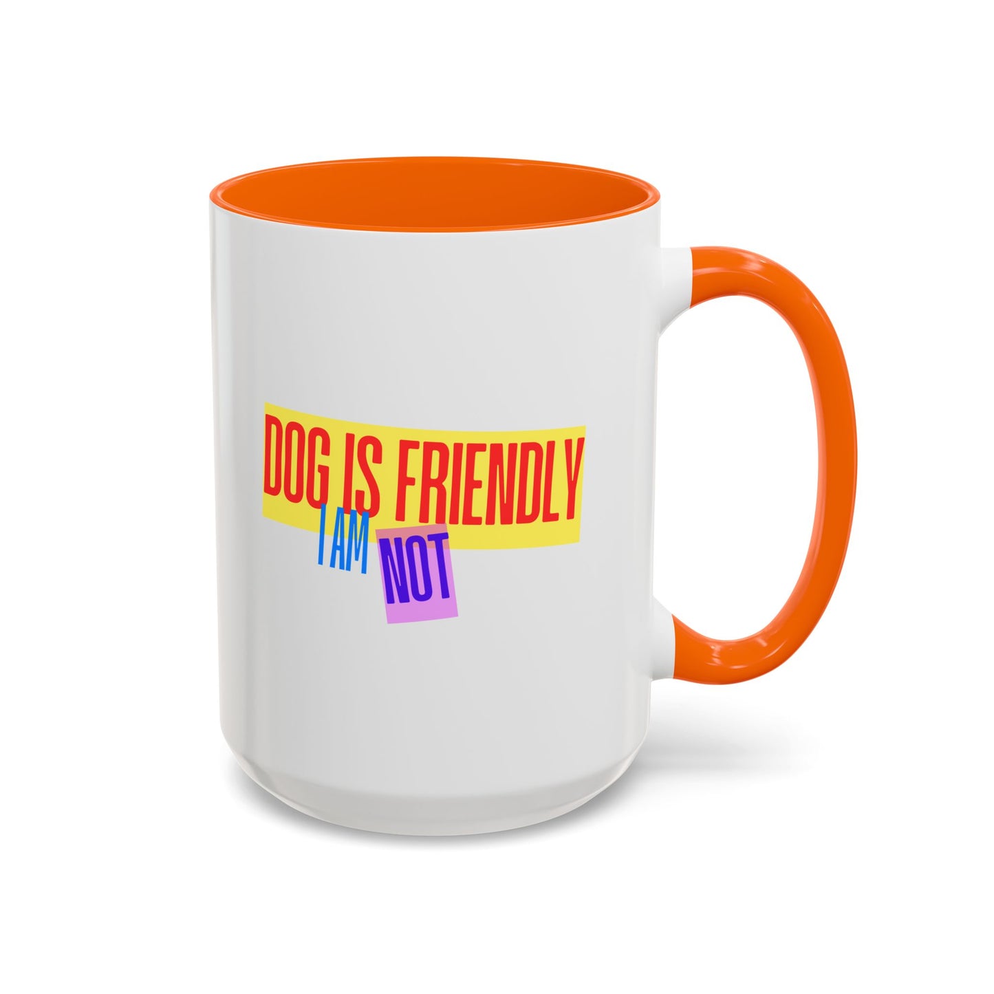 Funny Dog Lover Scottish Terrier Accent Mug - "Dog is Friendly, I am Not"