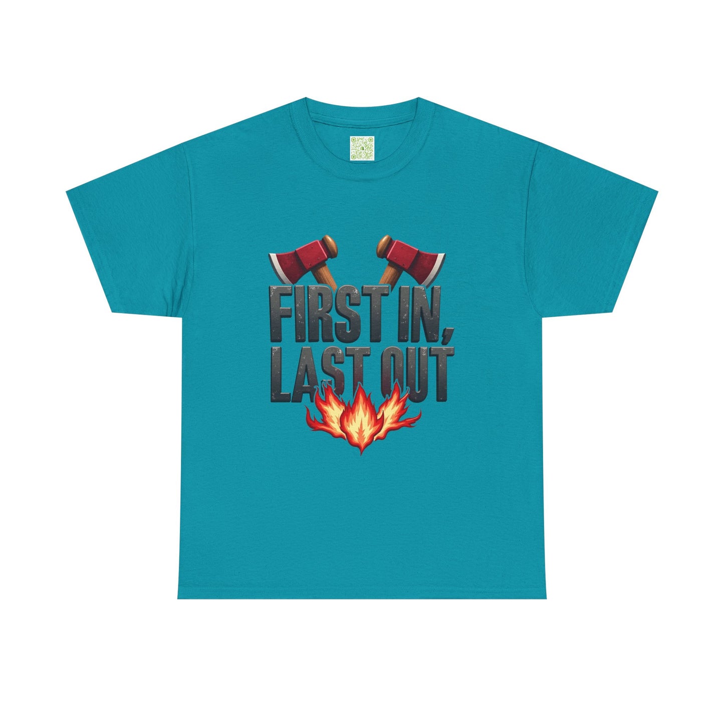 Firefighting First In Last Out Flames Tee, Firefighter Gift, Fireman T-shirt, Fire Truck Shirt, Unisex Cotton Tee, Bravery Gift