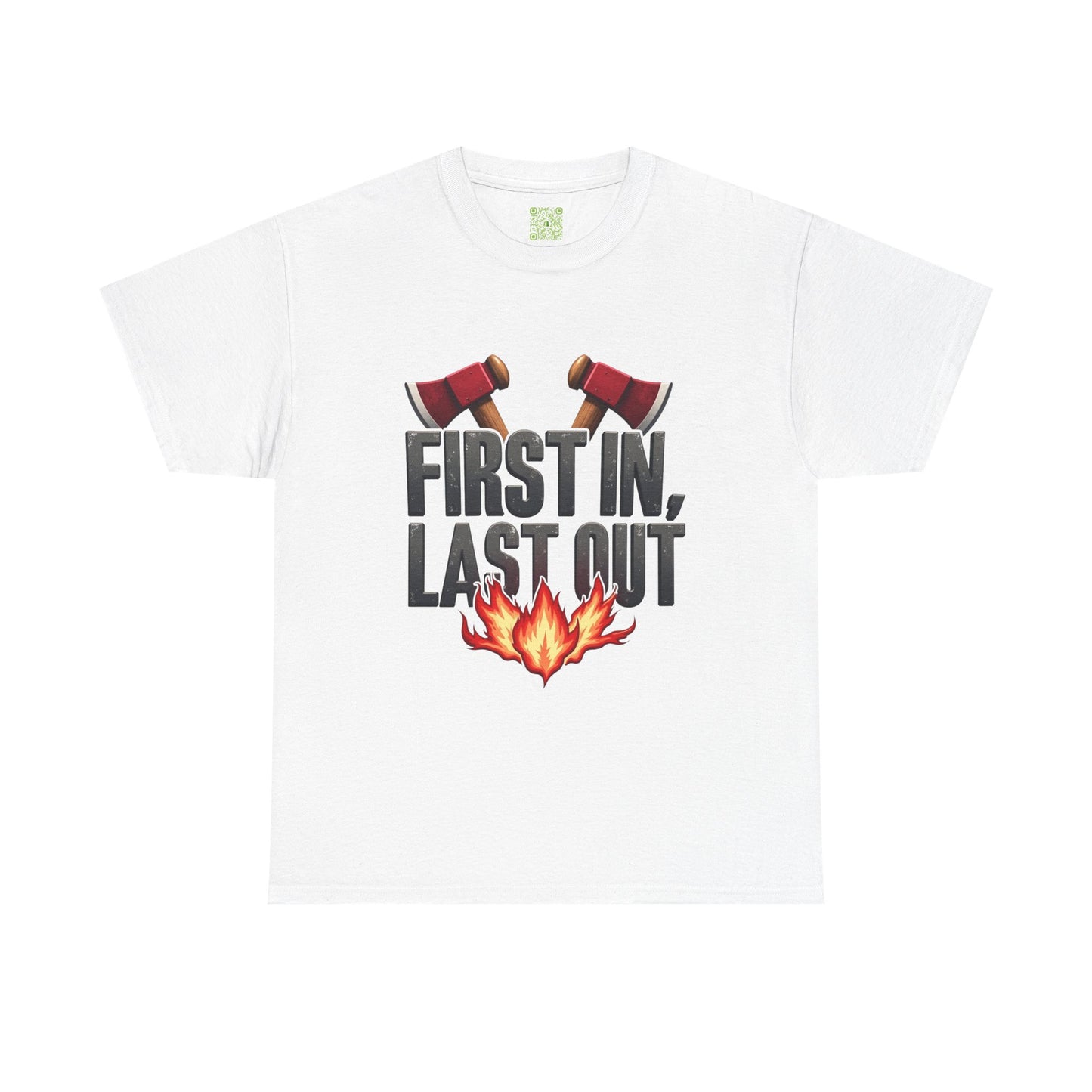 Firefighting First In Last Out Flames Tee, Firefighter Gift, Fireman T-shirt, Fire Truck Shirt, Unisex Cotton Tee, Bravery Gift