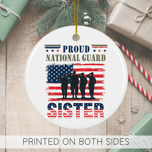Proud Guard Sister holiday ornament featuring National Guard soldiers silhouetted against an American flag.