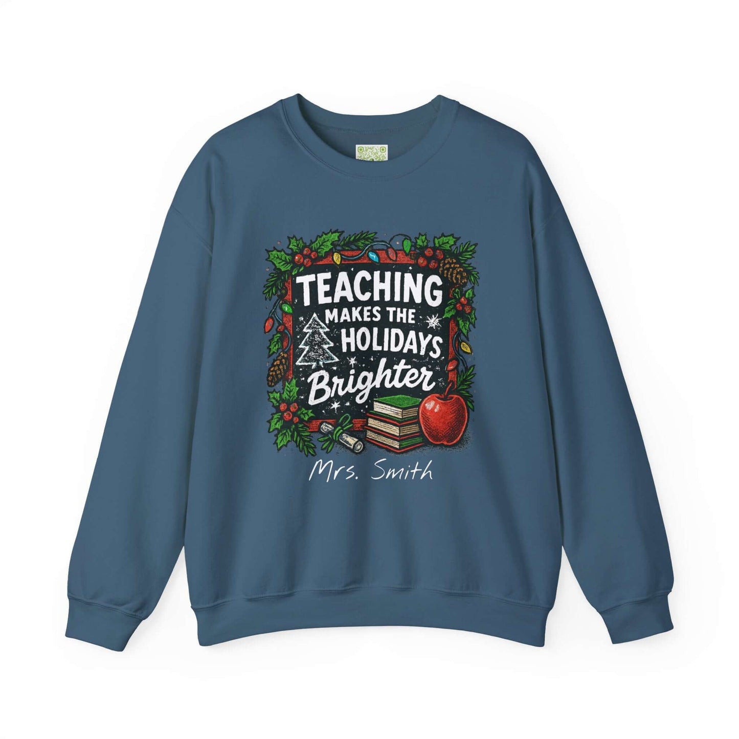 Personalized gray holiday sweatshirt with 'Teaching Makes the Holidays Brighter' design and custom name option.