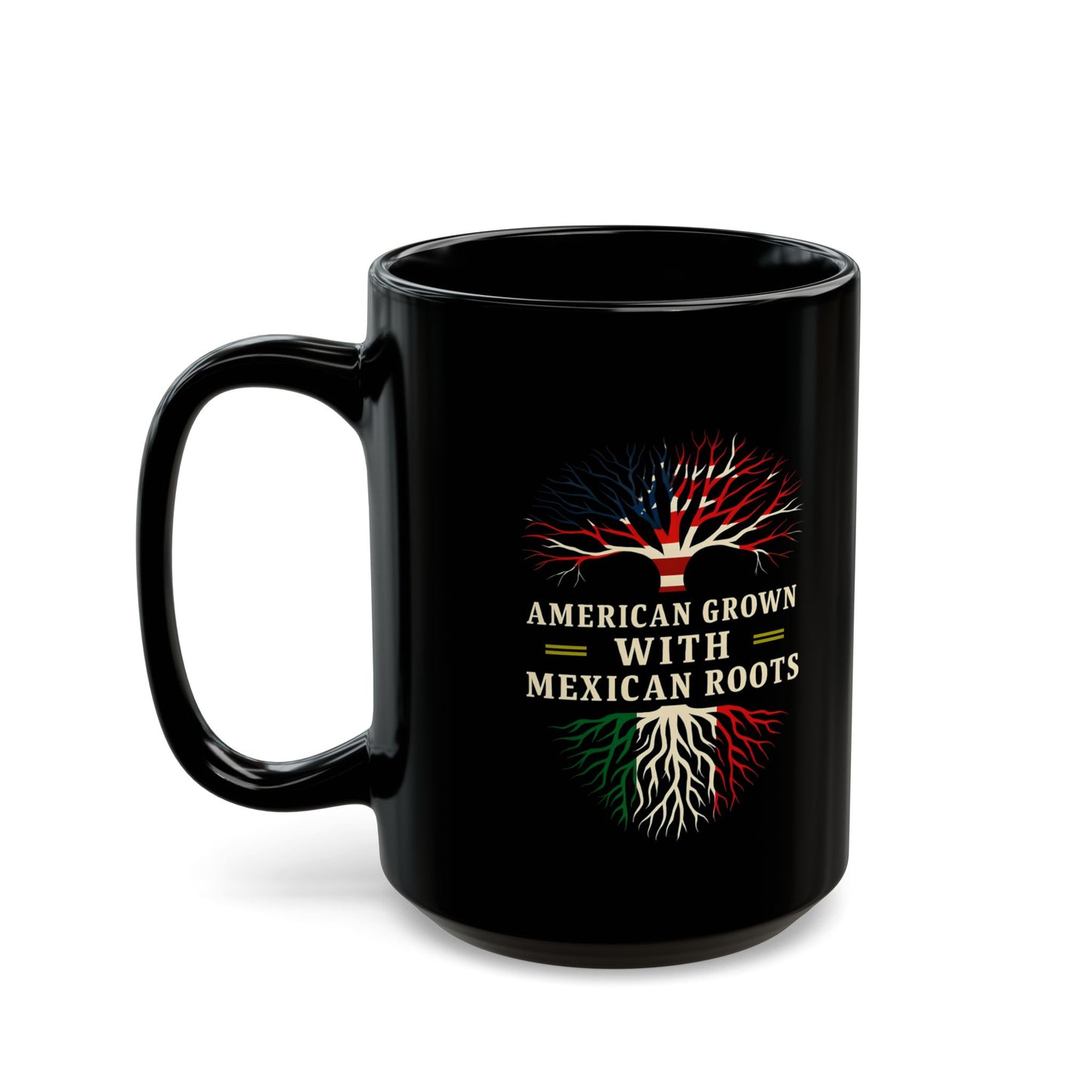 American Grown Mexican Roots Black Mug, Celebrate Heritage Mug, Mexico Culture Gift, Viva Mexico, Latin Art Mug