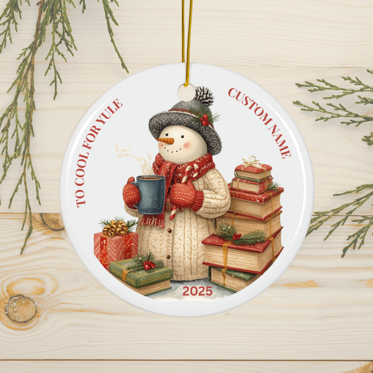 Too Cool for Yule Snowman Ornament 2025, Cute Ceramic Christmas Ornament, Frosty Snowman Winter Wonderland Gift Exchange Keepsake