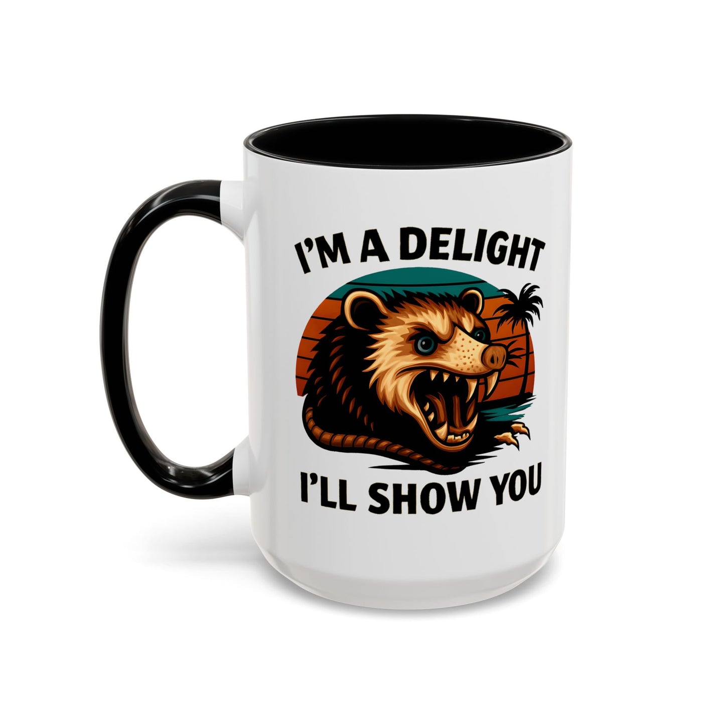 Opossum I Am A Delight Mug, Angry Opossum Mug, Funny Graphic Mug, Opossum Lover Gift, Inappropriate Coffee Mug