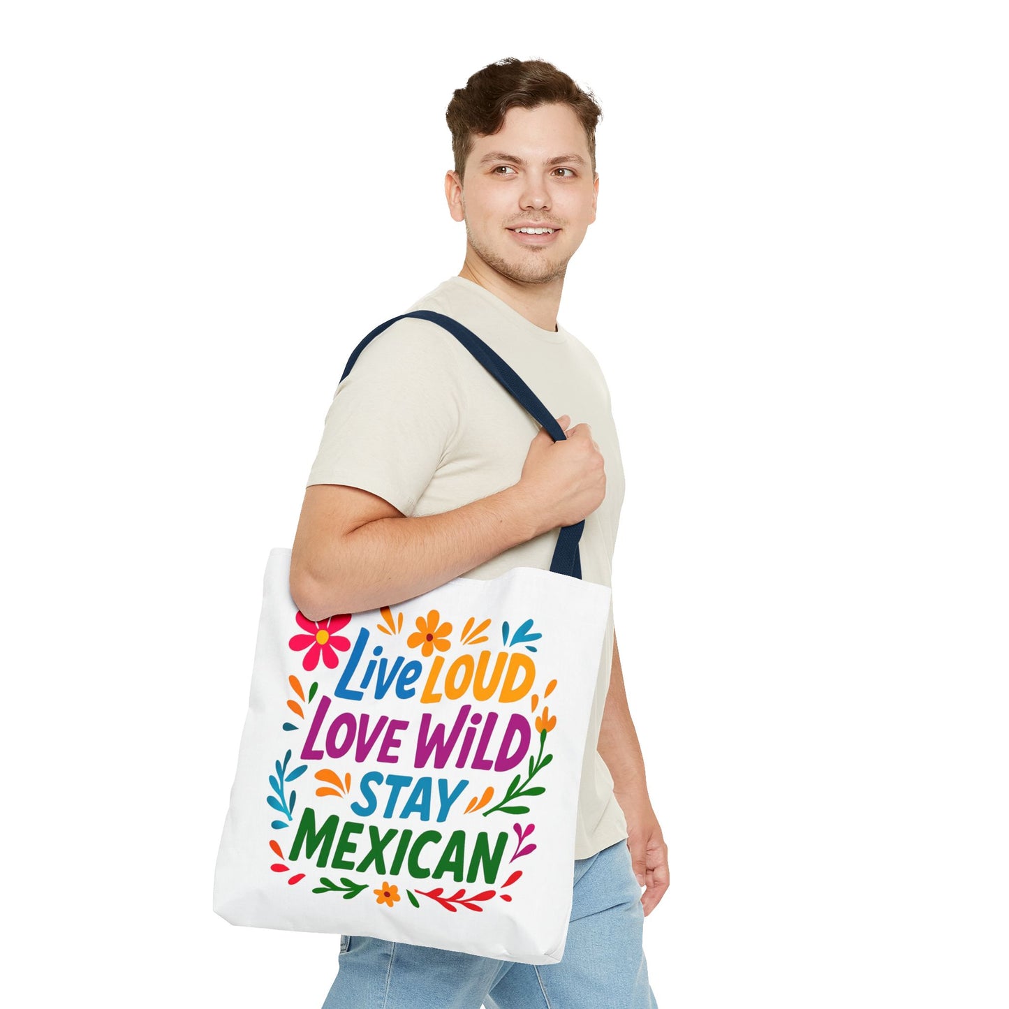 Mexican Pride Tote Bag, Hispanic Heritage Weekender, Live Loud Love Wild Tote, Mexican Culture, Pro Immigrant Bag